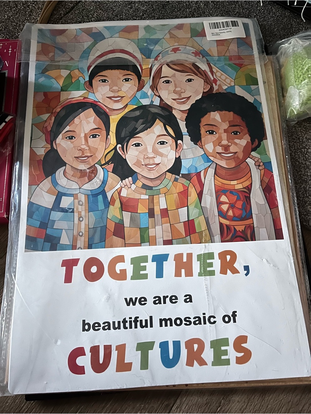 Together, We Are a Beautiful Mosaic of Cultures Posters